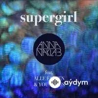 Anna Naklab-Alle Farben-YouNotUs  - Supergirl 