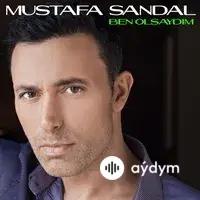 Mustafa Sandal - Ben Olsaydim