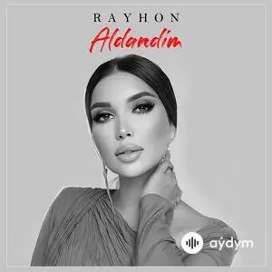 Rayhon Ganieva - Aldandim