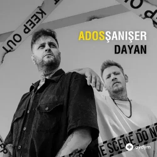 Şanişer -Ados  - Dayan