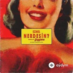 Ezhel - Nerdesin