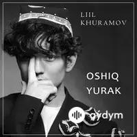 Liil Khuramov  - Oshiq Yurak
