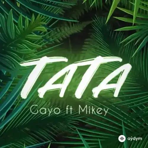 Mikey Mekan Kakaýew-Gayo Gaýgysyz Kulyýew - Тата