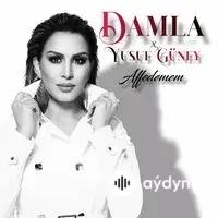 Damla-Yusuf Güney  - Affedemem