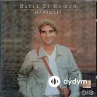 Rafet El Roman - Elimde Degil