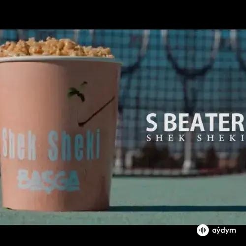 Şek Şeki - SBeater