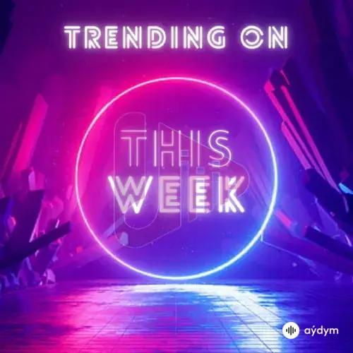 Trending on This Week