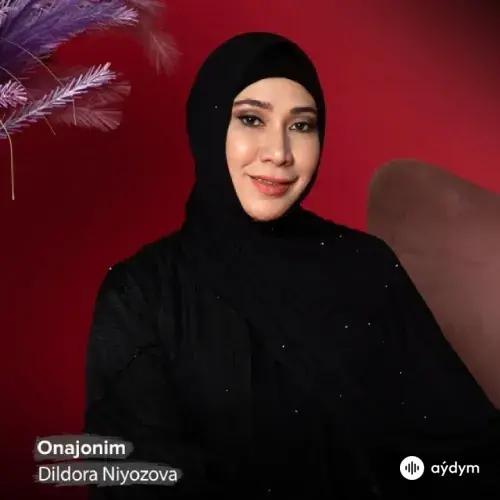 Дилдора Ниязова  - Onajonim