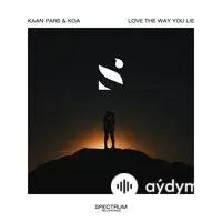 Kaan Pars - Love the Way You Lie 