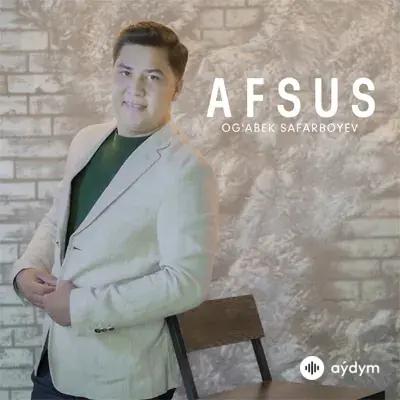 Afsus - Og'abek Safarboyev