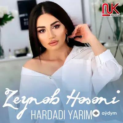 Zeyneb Heseni - Hardadi Yarim