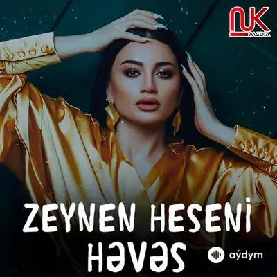 Zeyneb Heseni - Heves