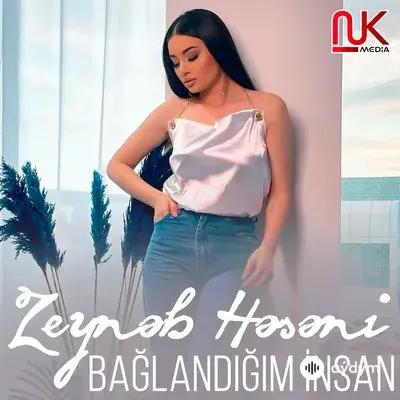 Zeyneb Heseni - Baglandigim Insan