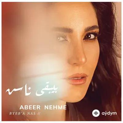 Arab we Parsça aýdymlar - Byeb’a Na - Abeer Nehme & Rayan Habre