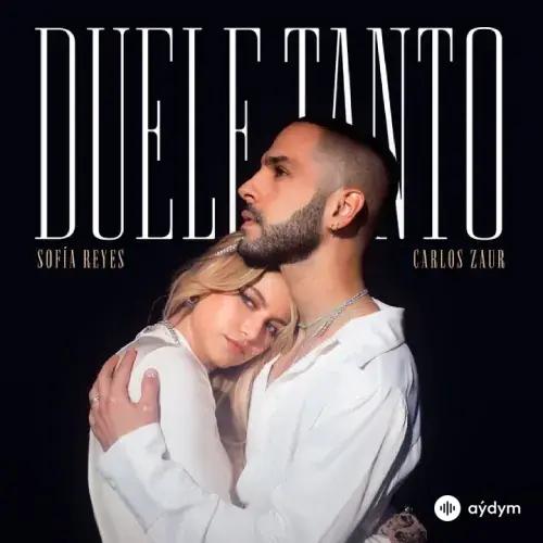 Carlos Zaur-Sofia Reyes - Duele Tanto