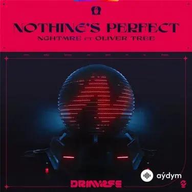 Oliver Tree-Nghtmre - Nothings Perfect
