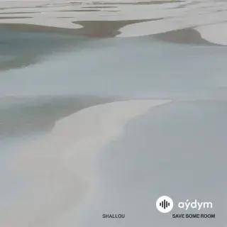 Shallou - Save some room