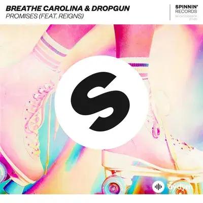 Dropgun  - Promises - & Breathe Carolina & Reigns