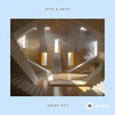 Zedd - Inside Out - & Griff