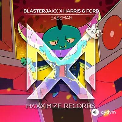 Blasterjaxx  - Bassman