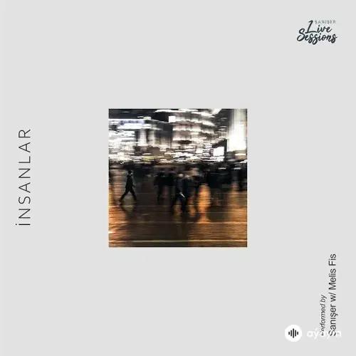 İnsanlar(Live) - Şanışer