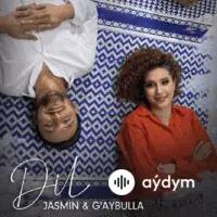 Dil - Jasmin & G'aybulla