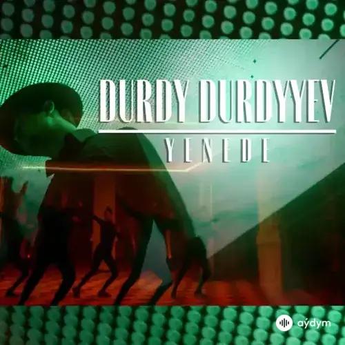 Durdy Durdyyev - Ýenede