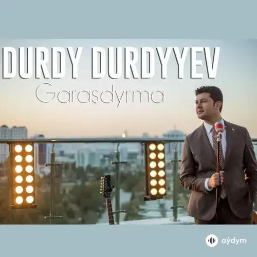 Garaşdyrma - Durdy Durdyýew