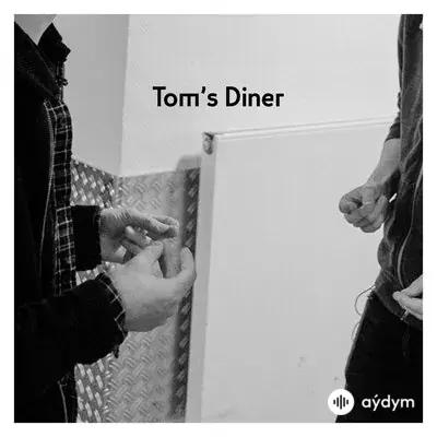 AnnenMayKantereit - Tom's Diner - & Giant Rooks