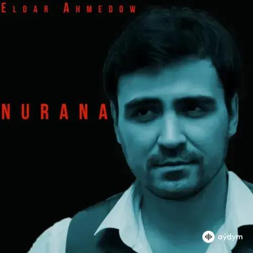 Eldar Ahmedow - Nurana