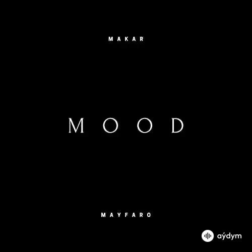 Makar  - Mood