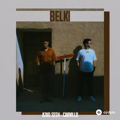 Carvillo -Azad Sesh - Belki