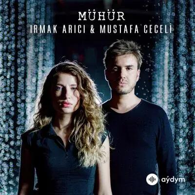 Irmak Arici-Mustafa Ceceli - Mühür