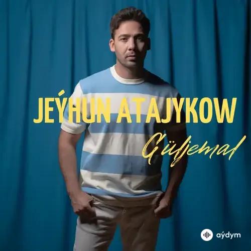 Jeýhun Atajykow (Goçmyrat) - Güljemal