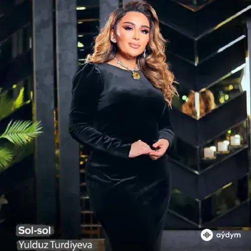 Sol-sol - Yulduz Turdiyeva