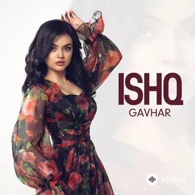 Ishq - Gavhar
