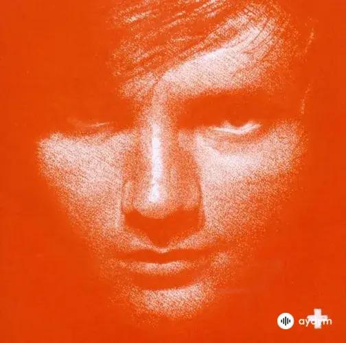 Ed Sheeran - U.N.I.