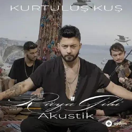 Kurtuluş Kuş - Rüya Gibi (Akustik)