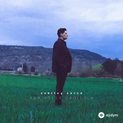 Kubilay Karça - Seni Kırmışlar