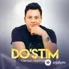 Osman Navruzov - Do'stim