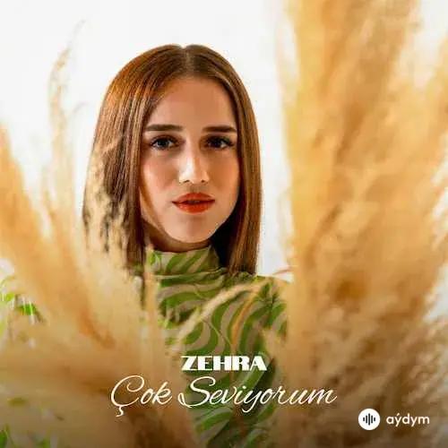 Zehra - Çok Seviyorum