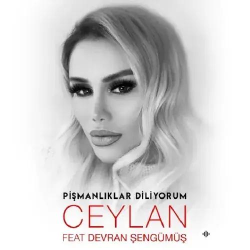 Pişmanlıklar Diliyorum - Ceylan & Devran Şengümüş