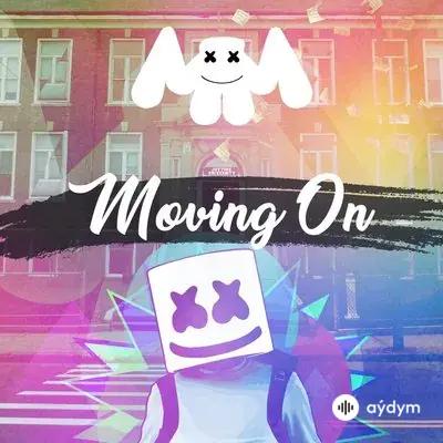 Marshmello  - Moving On