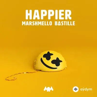 Marshmello -Bastille  - Happier