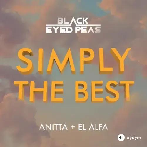 Black Eyed Peas-Anitta-El Alfa  - Simply The Best