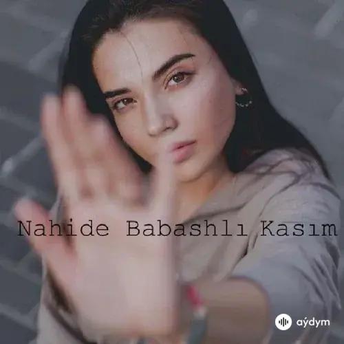 Kasım - Nahide Babashlı