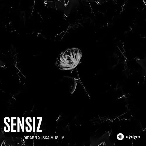 Iska Muslim - Sensiz - & Didarr
