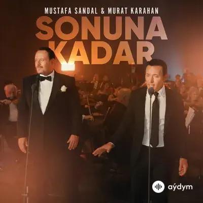 Sonuna Kadar - & Murat Karahan