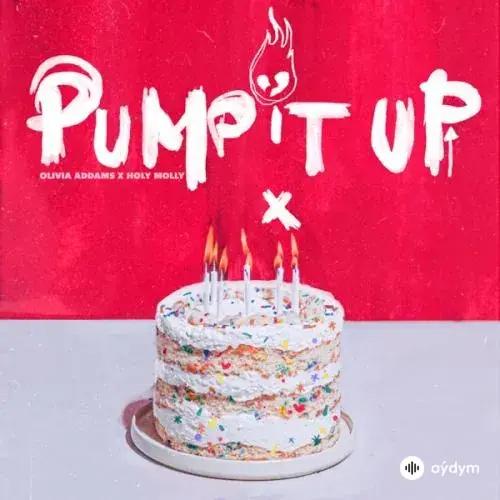 Olivia Addams-Holy Molly - Pump It Up