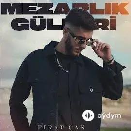 Fıratcan - Mezarlık Gülleri